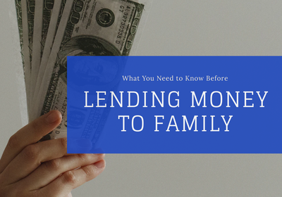 What You Need to Know Before Lending Money to Family